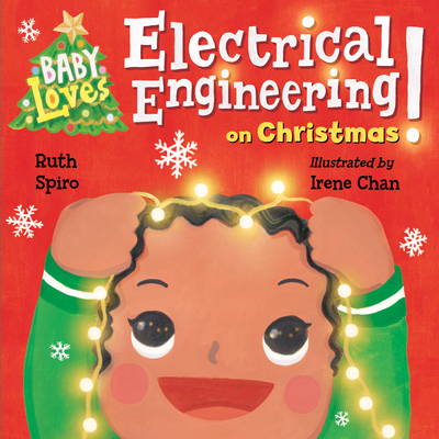 Baby Loves Electrical Engineering on Christmas! - Spiro, Ruth