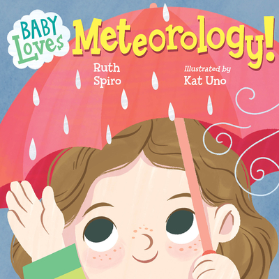 Baby Loves Meteorology - Spiro, Ruth