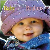 Baby Needs Brahms - Carol Rosenberger (piano); Evgeni Talisman (piano); Oleg Sergeev (flute); Tatiana Zavarskaya (cello); Moscow Chamber Orchestra