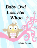 Baby Owl Lost Her Whoo