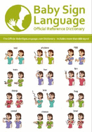 Baby Sign Language Official Reference Dictionary