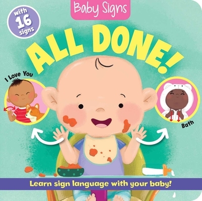 Baby Signs: All Done! - Lockwood, Kate