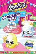 Baby-Sitting Blues (Shopkins: Reader with Stickers)
