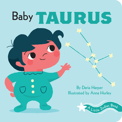 Baby Taurus - Harper, Daria, and Hurley, Anna (Illustrator)