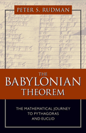 Babylonian Theorem: The Mathematical Journey to Pythagoras and Euclid