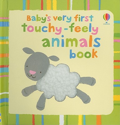 Baby's Very First Touchy-Feely Animals Book - Fearn, Katrina (Designer)