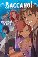 Baccano!, Vol. 12 (Light Novel): 2002 [Side A]: Bullet Garden
