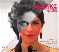 Bacewicz: Complete Violin Sonatas - Annabelle Berthom�-Reynolds (violin); Ivan Donchev (piano)