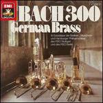 Bach 300 - German Brass (brass ensemble); Enrique Crespo (conductor)