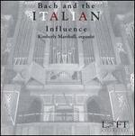 Bach and the Italian Influence