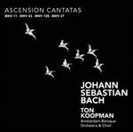 Bach: Ascension Cantatas