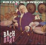 Bach Beat - Brian Slawson (percussion); Will Lee (bass)