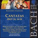 Bach: Cantatas, BWV 14, 16-18