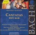 Bach: Cantatas, BWV 46-48