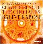 Bach: Clavier�bung III - The Chorales