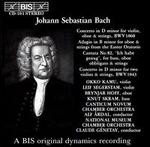 Bach: Concerto for violins in D minor, etc.