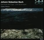 Bach: Die Kunst der Fuge