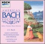 Bach: Early Cantatas from M�hlhausen and Weimar