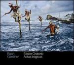 Bach: Easter Oratorio; Actus Tragicus