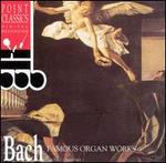 Bach: Famous Organ Works