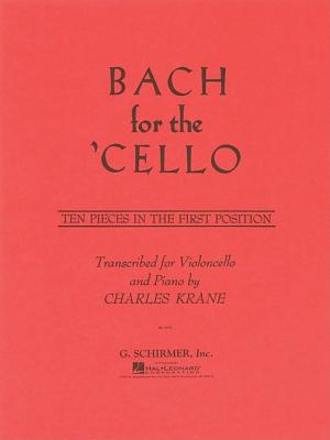 Bach for the Cello: Method - Bach, Johann Sebastian (Composer), and Krane, C. (Creator)