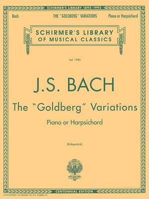 Bach: Goldberg Variations - Bach, Johann Sebastian (Composer), and Kirkpatrick, Ralph (Creator)