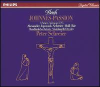 Bach: Johannes-Passion - Marjana Lipovsek (contralto); Olaf B�r (baritone); Peter Schreier (tenor); Roberta Alexander (soprano); MDR Leipzig Radio Chorus (choir, chorus); Staatskapelle Dresden; Peter Schreier (conductor)