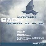 Bach: La Pentec�te - Cantates 68, 173, 174, 184