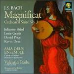 Bach: Magnificat; Orchestral Suite No. 3