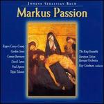 Bach: Markus Passion