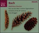 Bach: Matth�us Passion - Adinda De Nijs (soprano); Ananda Goud (contralto); Bruce Sellers (tenor); Claudia Schubert (contralto); David Barick (bass);...