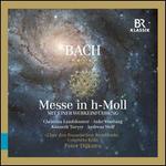Bach: Messe in h-Moll