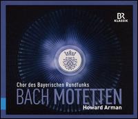 Bach: Motetten - G�nter Holzhausen (violone); Max Hanft (organ); Bavarian Radio Chorus (choir, chorus); Howard Arman (conductor)