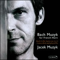 Bach: Muzyk for French Horn - Jacek Muzyk (french horn)