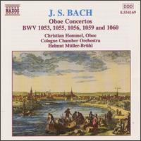 Bach: Oboe Concertos - Christian Hommel (oboe); Lisa Stewart (violin); Cologne Chamber Orchestra; Helmut M�ller-Br�hl (conductor)