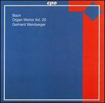 Bach: Organ Works, Vol. 20