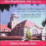 Bach: Orgelbuchlein, BWV 599 - 644