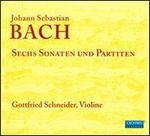 Bach: Sechs Sonaten und Partiten