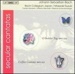 Bach: Secular Cantatas - O Holder Tag, Coffee Cantata