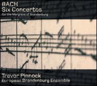 Bach: Six Concertos - European Brandenburg Ensemble; Trevor Pinnock (conductor)