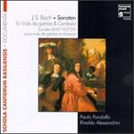 Bach: Sonatas BWV.1027-1029; Suite