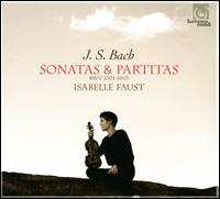 Bach: Sonatas; Partitas - Isabelle Faust (violin)