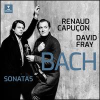 Bach: Sonatas - David Fray (piano); Renaud Capu�on (violin)