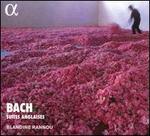 Bach: Suite anglaises