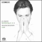 Bach: Suites Nos. 2, 3, 6