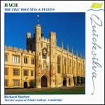 Bach: The 5 Toccatas & Fugues