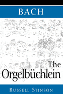 Bach: The Orgelb�chlein