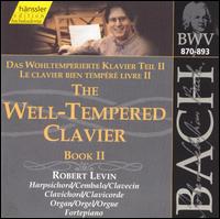 Bach: The Well-Tempered Clavier, Book 2 - Robert Levin (organ); Robert Levin (clavichord); Robert Levin (harpsichord); Robert Levin (fortepiano)