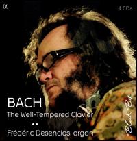 Bach: The Well-Tempered Clavier - Frederic Desenclos (organ)