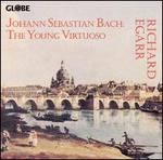 Bach: The Young Virtuoso
